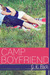 Camp Boyfriend (Camp Boyfriend, #1) by J.K. Rock