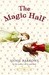 The Magic Half by Annie Barrows