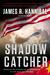 Shadow Catcher (Nick Baron, #1) by James R. Hannibal