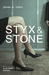 Styx & Stone (Ellie Stone Mystery #1) by James W. Ziskin