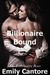 Billionaire Bound (My Billionaire Boss, #1) by Emily Cantore