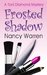 Frosted Shadow (Toni Diamond Mysteries #1) by Nancy Warren