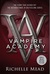 Vampire Academy (Vampire Academy, #1) by Richelle Mead