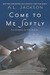 Come to Me Softly (Closer to You, #2) by A.L. Jackson