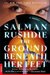 The Ground Beneath Her Feet by Salman Rushdie