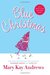 Blue Christmas (Weezie and Bebe Mysteries, #3) by Mary Kay Andrews