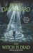 The Witch Is Dead (Ophelia & Abby, #5) by Shirley Damsgaard