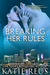 Breaking Her Rules (Red Stone Security, #6) by Katie Reus