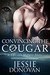 Convincing the Cougar (Cascade Shifters, #0.5) by Jessie Donovan