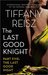 The Last Good Night (The Last Good Knight, #5) by Tiffany Reisz