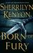 Born of Fury (The League, #7) by Sherrilyn Kenyon