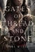 Gates of Thread and Stone (Gates of Thread and Stone #1) by Lori M. Lee