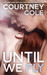 Until We Fly (Beautifully Broken, #4) by Courtney Cole