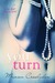 You Turn (Second Chances, #3) by Marion Croslydon