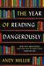 The Year of Reading Dangerously How Fifty Great Books (and Two Not-So-Great Ones) Saved My Life by Andy Miller