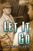 Let It Go by Mercy Celeste