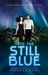 Into the Still Blue (Under the Never Sky, #3) by Veronica Rossi