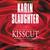 Kisscut (Grant County, #2) by Karin Slaughter