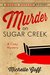 Murder on Sugar Creek (Maggie Morgan #1) by Michelle Goff