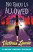 No Ghouls Allowed (Ghost Hunter Mystery, #9) by Victoria Laurie