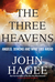 The Three Heavens Angels, Demons and What Lies Ahead by John Hagee