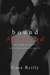 Bound by Hatred (Born in Blood Mafia Chronicles, #3) by Cora Reilly