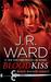 Blood Kiss (Black Dagger Legacy, #1) by J.R. Ward