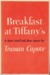 Breakfast at Tiffany's A Short Novel and Three Stories by Truman Capote