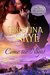 Come the Night (The Dangerous Delameres, #1) by Christina Skye