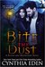 Bite the Dust (Blood and Moonlight, #1) by Cynthia Eden