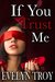 If You Trust Me (If You Dare, #3) by Evelyn Troy