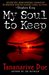 My Soul to Keep (African Immortals, #1) by Tananarive Due