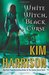 White Witch, Black Curse (The Hollows, #7) by Kim Harrison