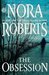 The Obsession by Nora Roberts