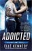 Addicted (Outlaws #2) by Elle Kennedy