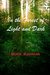 In the Forest of Light and Dark A Coming of Age Witchcraft Thriller by Mark Kasniak