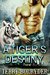 A Tiger's Destiny (Tiger Protectors #3) by Terry Bolryder