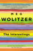 The Interestings by Meg Wolitzer