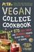 Peta's Vegan College Cookbook 275 Easy, Cheap, and Delicious Recipes to Keep You Vegan at School by Peta