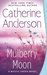 Mulberry Moon (Mystic Creek, #3) by Catherine Anderson