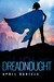 Dreadnought (Nemesis, #1) by April Daniels