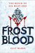 Frostblood (Frostblood Saga, #1) by Elly Blake