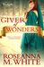 Giver of Wonders How a Christmas Tradition Began (A Visibullis Story) by Roseanna M. White