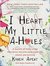 I Heart My Little A-Holes by Karen Alpert