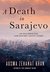 A Death in Sarajevo (Rachel Getty & Esa Khattak, #3.5) by Ausma Zehanat Khan