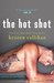 The Hot Shot (Game On, #4) by Kristen Callihan