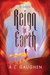 Reign the Earth (The Elementae, #1) by A.C. Gaughen