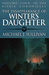 The Disappearance of Winter's Daughter (The Riyria Chronicles, #4) by Michael J. Sullivan