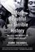 A More Beautiful and Terrible History The Uses and Misuses of Civil Rights History by Jeanne Theoharis