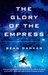 The Glory of the Empress (Evagardian #3) by Sean Danker